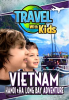 Travel With Kids: Vietnam by Simmons, Jeremy