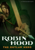 Robin Hood: The Outlaw Hero by Dale, Liam