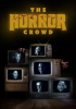 The Horror Crowd by Shaye, Lin