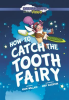 How to Catch the Tooth Fairy by LLC, Dreamscape Media