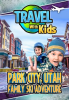 Travel With Kids: Park City, Utah by Simmons, Jeremy