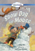 Snow Day for Mouse by Dreamscape Media