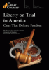Liberty on trial in America 