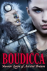 Boudicca: Warrior Queen of Ancient Britain by Dale, Liam