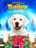 The Adventures Of Bailey: Christmas Hero by Shew, Rick
