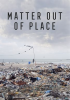 Matter Out of Place by Icarus Films
