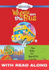 Wheels On The Bus; Old MacDonald Had a Farm; & The Ants Go Marching One By One (Read Along) by Yuen, Erin
