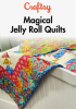 Magical Jelly Roll Quilts - Season 1 by Einmo, Kimberly