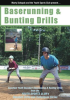 Baserunning And Bunting Drills by Schupak, Marty