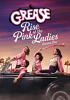 Grease, rise of the Pink Ladies 