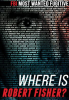 Where Is Robert Fisher? by Minn, Charlie