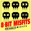 8-Bit Versions of Misfits by 8-Bit Misfits