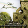 Celtic Inspirations by Sam Levine