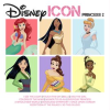 ICON: Disney Princess Vol. 2 by Various Artists