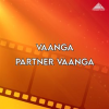 Vaanga_Partner_Vaanga__Original_Motion_Picture_Soundtrack_
