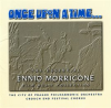 Once Upon A Time - The Essential Ennio Morricone Film Music Collection by City of Prague Philharmonic Orchestra