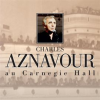 Au Carnegie Hall by Charles Aznavour
