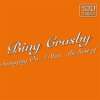 Swinging On A Star... The Best Of by Bing Crosby