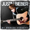 My Worlds Acoustic by Justin Bieber
