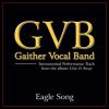 Eagle Song Performance Tracks by Gaither Vocal Band