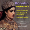 Borodin: Symphony No. 2, Polovtsian Dances & In The Steppes Of Central Asia by Royal Philharmonic Orchestra