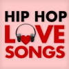 Hip Hop Love Songs by Various Artists
