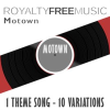 Royalty Free Music: Motown (1 Theme Song - 10 Variations) by Royalty Free Music Maker