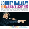 Sings America's Rockin' Hits by Johnny Hallyday