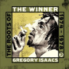 The Winner - The Roots of Gregory Isaacs 1974-1978 by Gregory Isaacs
