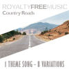 Royalty Free Music: Country Roads (1 Theme Song - 8 Variations) by Royalty Free Music Maker