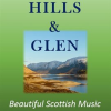 Hills & Glen: Beautiful Scottish Music by The Munros