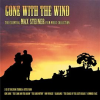 Gone With The Wind - The Essential Max Steiner by City of Prague Philharmonic Orchestra