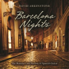 Barcelona Nights by David Arkenstone