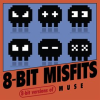 8-Bit Versions of Muse by 8-Bit Misfits