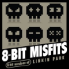 8-Bit Versions of Linkin Park by 8-Bit Misfits