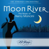 Moon River: The Music of Henry Mancini by 101 Strings Orchestra