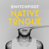 Native tongue by Switchfoot (Musical group)
