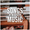 Songs_About_Music