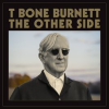 THE OTHER SIDE by Burnett, T Bone