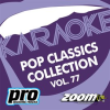 Zoom Karaoke - Pop Classics Collection - Vol. 77 by Zoom Karaoke