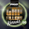 Zoom Karaoke Gap Fillers, Vol. 86 by Zoom Karaoke