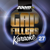 Zoom Karaoke Gap Fillers - Volume 27 by Zoom Karaoke