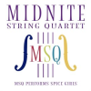 MSQ Performs Spice Girls by Midnite String Quartet