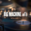 Big_Machine__1_s__Volume_5