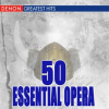 50 Essential Opera by Various Artists