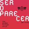 Ser O Parecer: The Global Virtual Union by Rbd