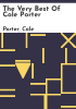 The very best of Cole Porter by Porter, Cole