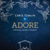 Adore: Christmas Songs Of Worship by Tomlin, Chris