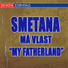 Smetana__M___Vlast__My_Fatherland_