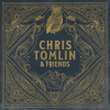 Chris Tomlin & friends by Tomlin, Chris